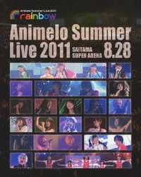 Animelo Summer Live 2011 rainbow 8.28 [Blu-ray Disc]