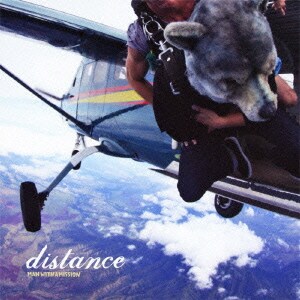 MAN WITH A MISSION／distance