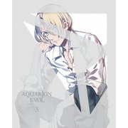 アクエリオンEVOL Vol.3