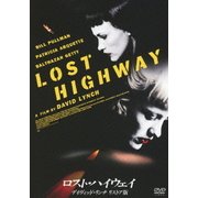 ロスト・ハイウェイ デイヴィッド・リンチ リストア版