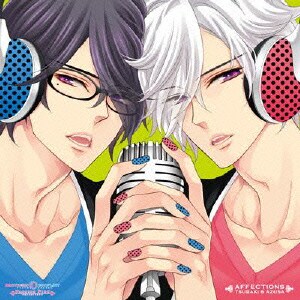 朝日奈椿&梓(CV:鈴村健一&鳥海浩輔)／AFFECTIONS (BROTHERS CONFLICT PASSION PINK オープニングテーマ)