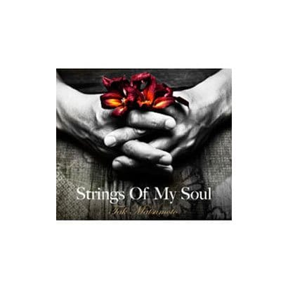 Tak Matsumoto／Strings Of My Soul