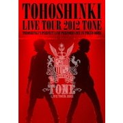 東方神起 LIVE TOUR 2012 TONE