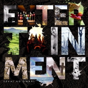 SEKAI NO OWARI／ENTERTAINMENT