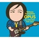 山下達郎／オーパス オールタイム・ベスト 1975-2012【初回限定版】