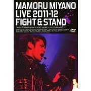 MAMORU MIYANO LIVE 2011-12~FIGHT & STAND~