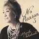 髙橋真梨子／No Reason 3 ～洋樂想ひ～