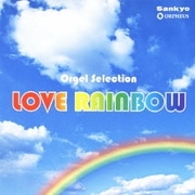 LOVE RAINBOW (オルゴール・セレクション)