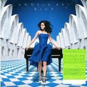 アンジェラ・アキBLUEドキュメンタリーブック [単行本]