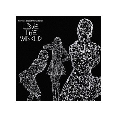 Perfume／Perfume Global Compilation LOVE THE WORLD