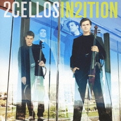 2Cellos／2CELLOS2～IN2ITION～