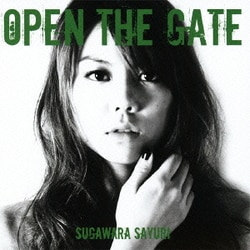 菅原紗由理／OPEN THE GATE