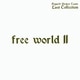 HIGUCHI Project Team LAST COLLECTION／free world Ⅱ