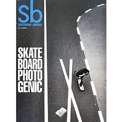 Sb SKATEBOARD JOURNAL〈2012 SUMMER〉SKATEBOARD PHOTOGENIC [単行本]