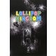 LOLLIPOP KINGDOM [単行本]