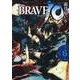 ＢＲＡＶＥ　１０　６(MFコミックス フラッパーシリーズ) [コミック]