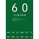 60 VISION(ロクマルビジョン)―企業の原点を売り続けるブランディング [単行本]