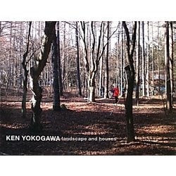 KEN YOKOGAWA―landscape and houses [単行本]