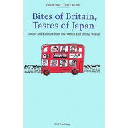 Bites of Britain,Tastes of Japan―Essays and Echoes from the Other End of the World [単行本]
