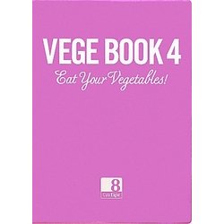 VEGE BOOK〈4〉EAT YOUR VEGETABLES! [単行本]