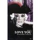 LOVE YOU―愛しのオネエが大切にしている81のことば [単行本]