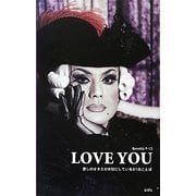 LOVE YOU―愛しのオネエが大切にしている81のことば [単行本]
