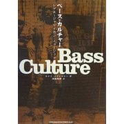 ヨドバシ.com - ベース・カルチャー―レゲエ～ジャマイカン・ミュージック [単行本]に関する画像 0枚