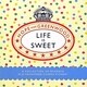 LIFE IS SWEET [全集叢書]