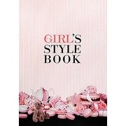 GIRL'S STYLE BOOK [単行本]