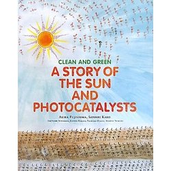 A STORY OF THE SUN AND PHOTOCATALYSTS―英語版 太陽と光しょくばいものがたり [絵本]