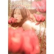 daydream―松雪泰子写真集 [単行本]