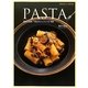 PASTA―基本と応用、一生ものシェフレシピ100 [単行本]