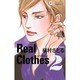 Real Clothes 2（クイーンズコミックス） [コミック]