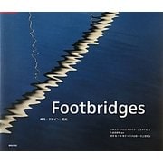 Footbridges―構造・デザイン・歴史 [単行本]
