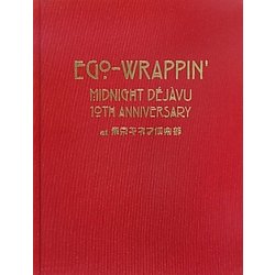EGO-WRAPPIN' MIDNIGHT D´EJ｀AVU 10TH ANNIVERSARY at 東京キネマ倶楽部 [単行本]