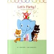 Let's Party!－on your Birthday [絵本]