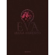 エヴァ―イリナ・イオネスコ写真集 復刻版 [単行本]