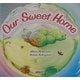 Our Sweet Home(アプリコットPicture Bookシリーズ〈5〉)