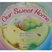 Our Sweet Home(アプリコットPicture Bookシリーズ〈5〉)