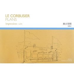 ル・コルビュジエ図面集〈vol.6〉展示空間 [単行本]
