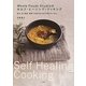 Whole Foods Studioのセルフ・ヒーリング・クッキング―玄米、豆、野菜、海草で元気を引き出す毎日のごはん [単行本]