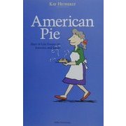 American Pie―Slice of Life Essays on America and Japan [単行本]