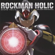 ROCKMAN HOLIC ~the 25th Anniversary~