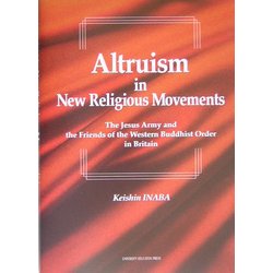 Altruism in New Religious Movements―The Jesus Army and the Friends of the Western Buddhist Order in Britain [単行本]