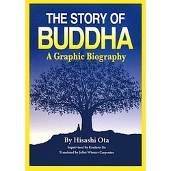 THE STORY OF BUDDHA―A Graphic Biography [単行本]