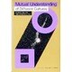 Mutual Understanting of Differ [単行本]