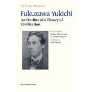 An Outline of a Theory of Civilization(文明論之概略)(The Thought of Fukuzawa〈Volume 1〉) [全集叢書]