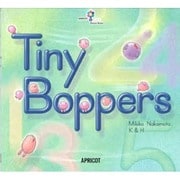 Tiny Boppers（APRICOT Picture Books アプリコットBIG BOO） [絵本]