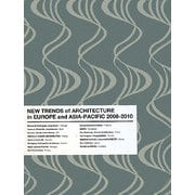 ヨーロッパ・アジア・パシフィック建築の新潮流〈2008-2010〉 [単行本]