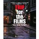 TRIP for the FILMS―ARTWORKS from“Shikoku"to“The Magic Hour"featuring“KILL BILL Vol.1"1998-2008 [単行本]